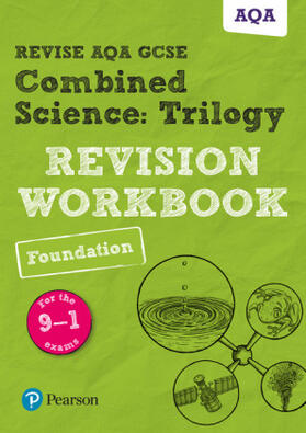 Wilson / Saunders / Henry |  Pearson REVISE AQA GCSE Combined Science Trilogy (Foundation) Revision Workbook - for 2026, 2027 exams | Buch |  Sack Fachmedien