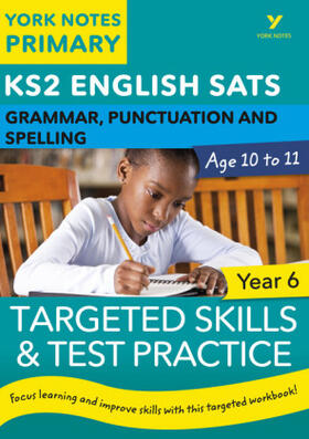 Walter / Woodford |  English SATs Grammar, Punctuation and Spelling Targeted Skills and Test Practice for Year 5: York Notes for KS2 | Buch |  Sack Fachmedien