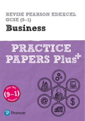 Redfern / Clarke |  Pearson REVISE Edexcel GCSE Business: Practice Papers Plus - for 2025 and 2026 exams | Buch |  Sack Fachmedien