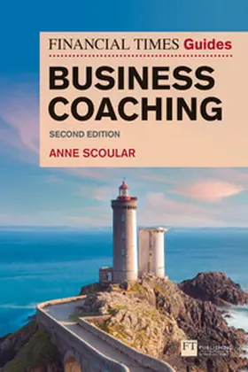 Scoular |  Financial Times Guide to Business Coaching, The | Buch |  Sack Fachmedien