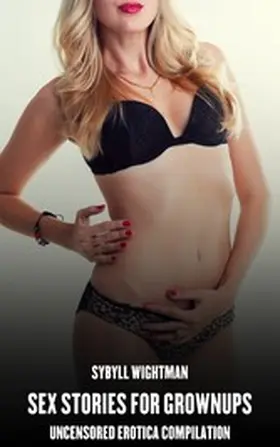 Wightman |  Sex Stories for Grownups | eBook | Sack Fachmedien