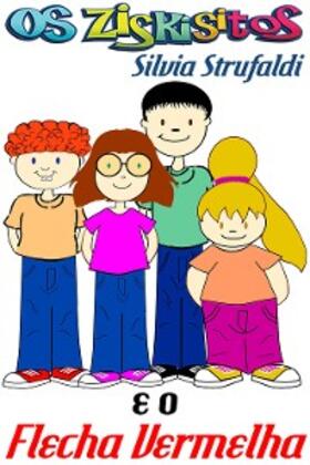 Strufaldi |  Os Ziskisitos e o Flecha Vermelha | eBook | Sack Fachmedien