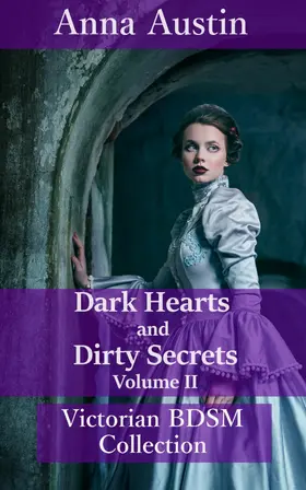 Austin |  Dark Hearts and Dirty Secrets - Volume II | eBook | Sack Fachmedien