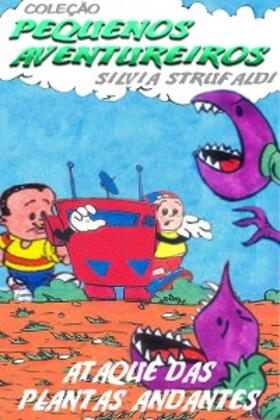Strufaldi |  Ataque das plantas andantes | eBook | Sack Fachmedien