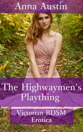 Austin |  The Highwaymen's Plaything | eBook | Sack Fachmedien