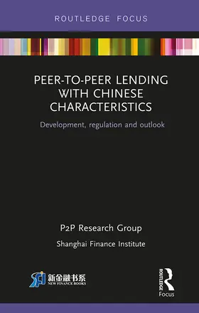 PtoP Research Group | Peer-to-Peer Lending with Chinese Characteristics: Development, Regulation and Outlook | E-Book | sack.de