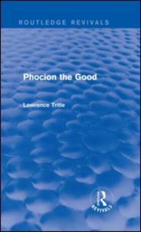 Tritle |  Phocion the Good | Buch |  Sack Fachmedien
