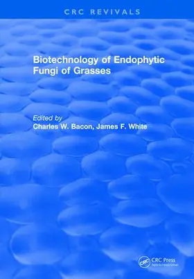 Bacon |  Biotechnology of Endophytic Fungi of Grasses | Buch |  Sack Fachmedien