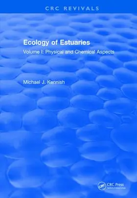 Kennish |  Ecology of Estuaries | Buch |  Sack Fachmedien