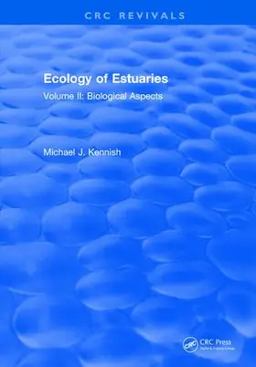 Kennish | Ecology of Estuaries | Buch | 978-1-315-89250-4 | www2.sack.de