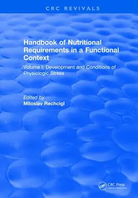 Rechcigl |  Handbook of Nutritional Requirements in a Functional Context | Buch |  Sack Fachmedien