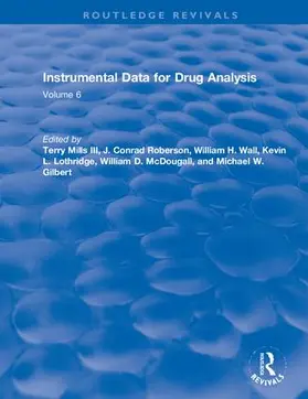 Mills / Mills III / Fisher | Instrumental Data for Drug Analysis, Second Edition | Buch | 978-1-315-89455-3 | sack.de