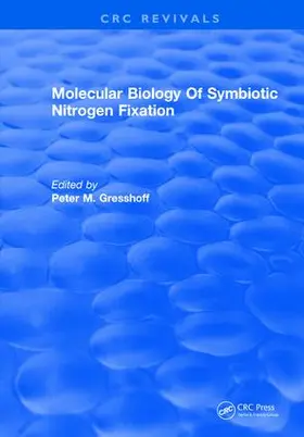 Gresshoff | Molecular Biology Of Symbiotic Nitrogen Fixation | Buch | 978-1-315-89564-2 | sack.de