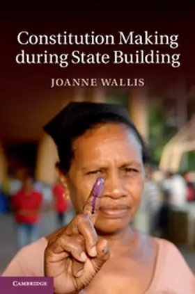 Wallis | Constitution Making during State Building | E-Book | www2.sack.de