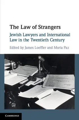 Loeffler / Paz |  The Law of Strangers | Buch |  Sack Fachmedien
