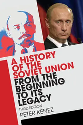 Kenez |  A History of the Soviet Union from the Beginning to Its Legacy | Buch |  Sack Fachmedien