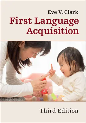 Clark |  First Language Acquisition | Buch |  Sack Fachmedien