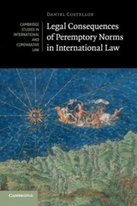 Costelloe |  Legal Consequences of Peremptory Norms in International Law | Buch |  Sack Fachmedien