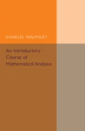 Walmsley |  An Introductory Course of Mathematical Analysis | Buch |  Sack Fachmedien