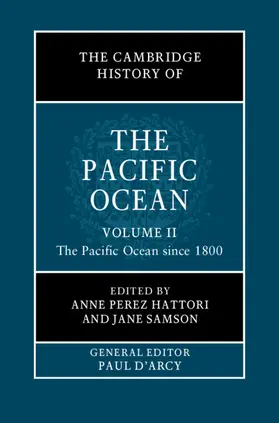 Hattori / Samson |  The Cambridge History of the Pacific Ocean: Volume 2, the Pacific Ocean Since 1800 | Buch |  Sack Fachmedien