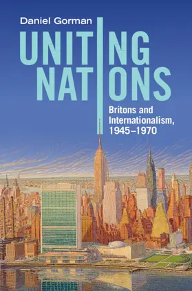 Gorman |  Uniting Nations | Buch |  Sack Fachmedien