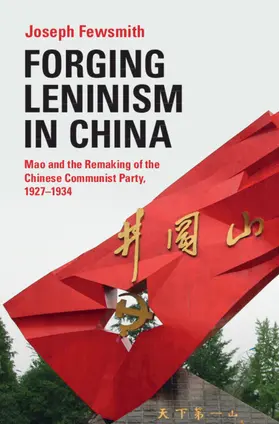 Fewsmith |  Forging Leninism in China | Buch |  Sack Fachmedien