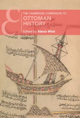Wick |  The Cambridge Companion to Ottoman History | Buch |  Sack Fachmedien