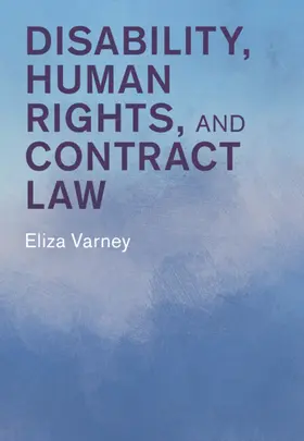 Varney |  Disability, Human Rights, and Contract Law | Buch |  Sack Fachmedien