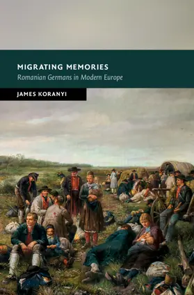 Koranyi | Migrating Memories | Buch | 978-1-316-51777-2 | sack.de