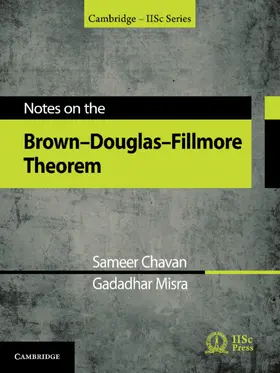 Chavan / Misra | Notes on the Brown-Douglas-Fillmore Theorem | Buch | 978-1-316-51930-1 | sack.de
