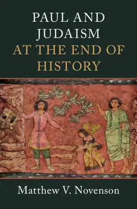 Novenson |  Paul and Judaism at the End of History | Buch |  Sack Fachmedien