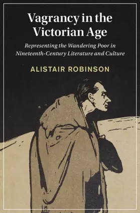 Robinson |  Vagrancy in the Victorian Age | Buch |  Sack Fachmedien