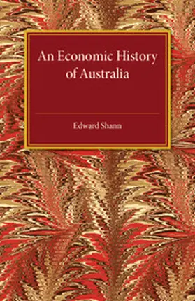 Shann |  An Economic History of Australia | Buch |  Sack Fachmedien