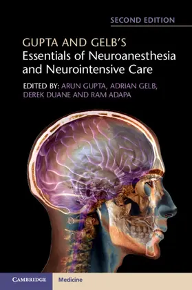 Gupta / Adapa / Gelb |  Gupta and Gelb's Essentials of Neuroanesthesia and Neurointensive Care | Buch |  Sack Fachmedien