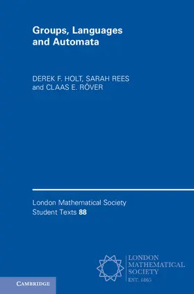 Holt / Rees / Röver |  Groups, Languages and Automata | Buch |  Sack Fachmedien