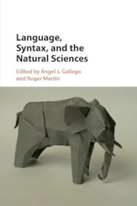 Gallego / Martin |  Language, Syntax, and the Natural Sciences | Buch |  Sack Fachmedien