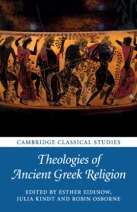 Eidinow / Kindt / Osborne |  Theologies of Ancient Greek Religion | Buch |  Sack Fachmedien