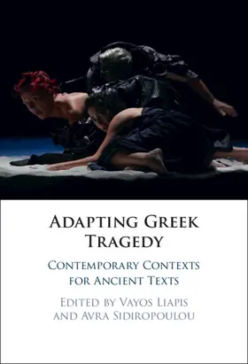 Liapis / Sidiropoulou |  Adapting Greek Tragedy | Buch |  Sack Fachmedien
