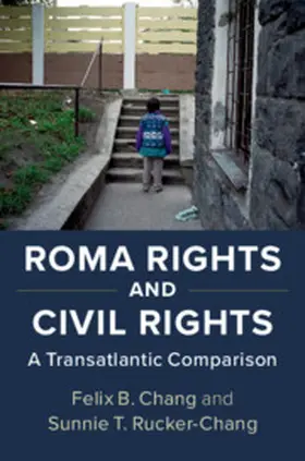 Chang / Rucker-Chang |  Roma Rights and Civil Rights | Buch |  Sack Fachmedien