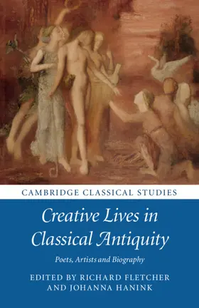 Fletcher / Hanink |  Creative Lives in Classical Antiquity | Buch |  Sack Fachmedien