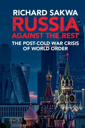 Sakwa | Russia against the Rest | Buch | 978-1-316-61351-1 | www2.sack.de