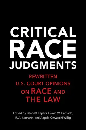 Capers / Carbado / Lenhardt |  Critical Race Judgments | Buch |  Sack Fachmedien
