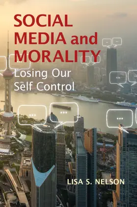Nelson |  Social Media and Morality | Buch |  Sack Fachmedien