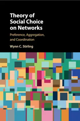 Stirling |  Theory of Social Choice on Networks | Buch |  Sack Fachmedien