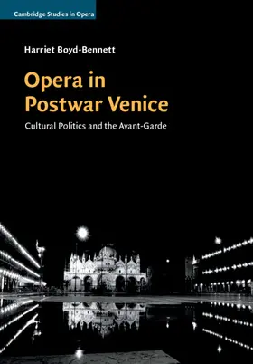 Boyd-Bennett | Opera in Postwar Venice | Buch | 978-1-316-62057-1 | sack.de