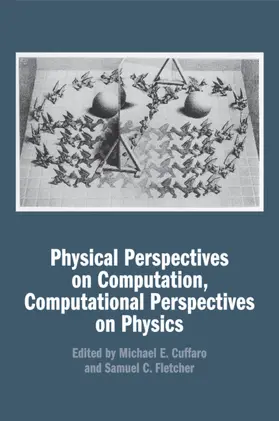 Cuffaro / Fletcher |  Physical Perspectives on Computation, Computational Perspectives on Physics | Buch |  Sack Fachmedien
