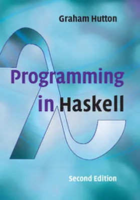 Hutton |  Programming in Haskell | Buch |  Sack Fachmedien