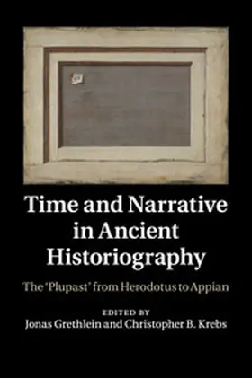 Grethlein / Krebs |  Time and Narrative in Ancient Historiography | Buch |  Sack Fachmedien