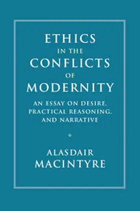 MacIntyre | Ethics in the Conflicts of Modernity | Buch | 978-1-316-62960-4 | www2.sack.de