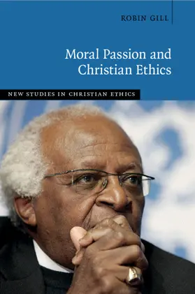 Gill |  Moral Passion and Christian Ethics | Buch |  Sack Fachmedien